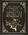 Cover of Dr. Chuck Tingle's Complete Guide To Romance