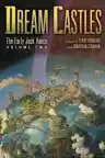 Cover of Dream Castles: The Early Jack Vance Volume 2
