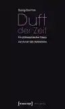Cover of Duft der Zeit. Ein philosophischer Essay zur Kunst des Verweilens