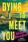 Cover of Dying to Meet You