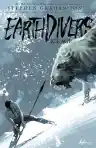 Cover of Earthdivers, Vol. 2: Ice Age