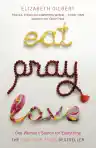 Cover of Eat, Pray, Love: One Woman's Search for Everything Across Italy, India and Indonesia
