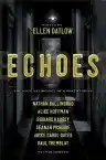 Cover of Echoes: The Saga Anthology of Ghost Stories