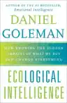 Cover of Ecological Intelligence: How Knowing the Hidden Impacts of What We Buy Can Change Everything