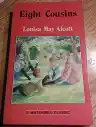 Cover of Eight Cousins; or, The Aunt-Hill