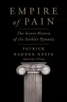 Cover of Empire of Pain: The Secret History of the Sackler Dynasty