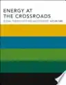 Cover of Energy at the Crossroads: Global Perspectives and Uncertainties