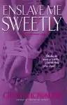 Cover of Enslave Me Sweetly