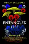 Cover of Entangled Life: How Fungi Make Our Worlds, Change Our Minds, and Shape Our Futures