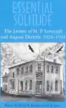Cover of Essential Solitude: The Letters of H. P. Lovecraft and August Derleth
