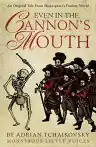 Cover of Even in the Cannon's Mouth