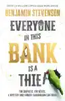 Cover of Everyone in This Bank Is a Thief