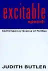 Cover of Excitable Speech: A Politics of the Performative