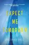 Cover of Expect Me Tomorrow