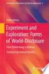 Cover of Experiment and Exploration: Forms of World-Disclosure