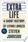Cover of Extra Life: A Short History of Living Longer