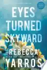 Cover of Eyes Turned Skyward