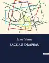 Cover of Face au drapeau