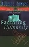 Cover of Factoring Humanity
