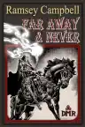 Cover of Far Away & Never