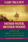 Cover of Father Water, Mother Woods