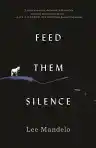 Cover of Feed Them Silence