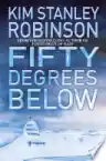 Cover of Fifty Degrees Below