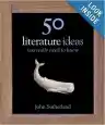 Cover of 50 Literature Ideas You Really Need to Know