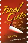 Cover of Final Cuts: New Tales of Hollywood Horror and Other Spectacles