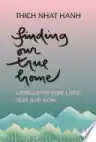 Cover of Finding Our True Home: Living in the Pure Land Here and Now
