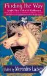 Cover of Finding the Way and Other Tales of Valdemar