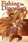 Cover of Fishing for Dinosaurs and Other Stories
