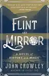 Cover of Flint and Mirror: A Novel of History and Magic