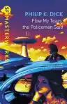 Cover of Flow My Tears, the Policeman Said