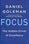 Cover of Focus: The Hidden Driver of Excellence