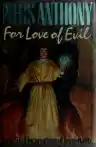 Cover of For Love of Evil