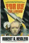 Cover of For Us, the Living: A Comedy of Customs