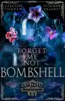 Cover of Forget-Me-Not Bombshell