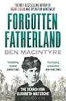 Cover of Forgotten Fatherland: The Search for Elisabeth Nietzsche