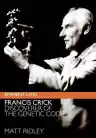 Cover of Francis Crick: Discoverer of the Genetic Code