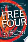Cover of Free Four: Tobias Tells the Story