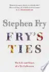 Cover of Fry's Ties: The Life and Times of a Tie Collection