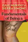 Cover of Fundamentals of Being a Good Girl