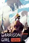 Cover of Garrison Girl: An Attack on Titan Novel
