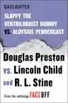 Cover of Gaslighted: Slappy the Ventriloquist Dummy vs. Aloysius Pendergast
