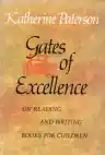 Cover of Gates of Excellence: On Reading and Writing Books for Children