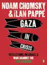 Cover of Gaza in Crisis: Reflections on Israel's War Against the Palestinians