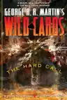 Cover of George R. R. Martin's Wild Cards: The Hard Call