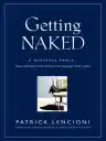 Cover of Getting Naked: A Business Fable About Shedding the Three Fears That Sabotage Client Loyalty