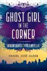 Cover of Ghost Girl in the Corner